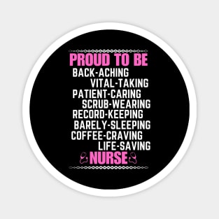 Humorous Proud to Be a Nurse Saying - Funny Nurse Appreciation Gift Idea Magnet